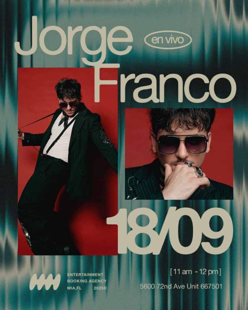 Promotional poster for a Jorge Franco live show on September 18th, featuring two photos of him in a dark pinstripe suit and sunglasses. Event is from 11 am to 12 pm at 5600 72nd Ave Unit, Miami, FL.